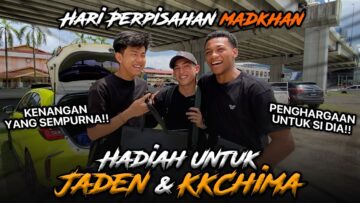 HADIAH PERPISAHAN UNTUK JADEN&KKCHIMA?.MADKHAN KENA B4NT4I!!!