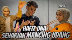 HAFIZ UNA PERGI MEMANCING UDANG!! | UNA TUNJUK SKILL DAPAT UDANG BANYAK WOI!!!!