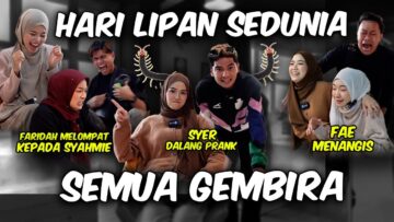 HARI LIPAN SEDUNIA AITEAM !! SYER BUAT FAE MENANGGIS !!