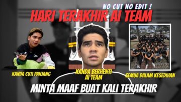 HARI TERAKHIR AITEAM !! KARINA VS KAKASYER !! SELAMAT TINGGAL SYER !!