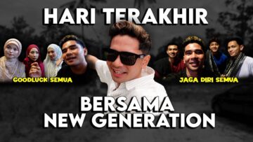 HARI TERAKHIR BERSAMA NEW GEN !! GOODLUCK SEMUA !!