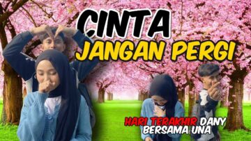 HARI TERAKHIR NANY BERSAMA.. DANY PERGI TINGGALKAN UNA !!