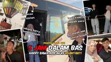 HARRY BAWA ASSLAH KE KUANTAN? JUMPA ABANG HARRY IAITU HATERS ASSLAH? DATING DI BANDAR KUANTAN?