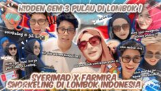 HIDDEN GEM DI PULAU LOMBOK INDONESIA ! FARMIRA SYERIMAD SNORKELING DI PULAU LOMBOK ! FARMIRA FOREVER