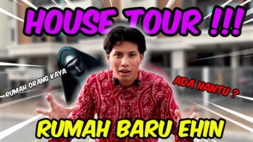 HOUSE TOUR RUMAH BARU EHIN PALING RARE !!! ALIEFF IRFAN BAGI RUMAH ??? ALHAMDULILLAH…
