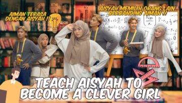 HOW TEACH AISYAH TO BECOME A CLEVER GIRL ‼️ CIKGU DAN MURID BERCINTA ⁉️