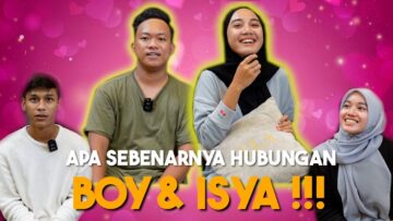 HUBUNGAN SEBENAR BOY & ISYA TERUNGKAI !!!
