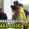 IKAA LUAH PERASAAN DEKAT SULONG !!! PRANK GONE WR0NG…