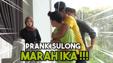 IKAA LUAH PERASAAN DEKAT SULONG !!! PRANK GONE WR0NG…