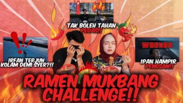 IRFAN HAMPIR TEWAS MAKAN PEDAS!! CHALLENGE PALING GILA?!