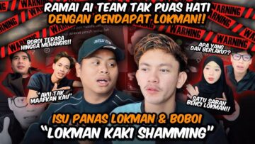 ISU PANAS LUKMAN SH4MING BOBOY!!!!SATU SABAH SER4NG LUKMAN..BOBOY MENANGIS KENA SH4MING