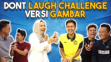 JANGAN GELAK CHALLENGE !!! GAMBAR LAWAK…