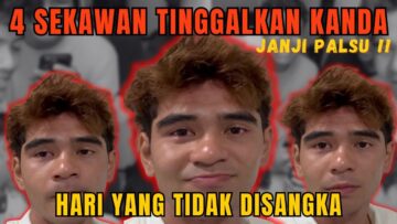 JANJI PALSU 4 SEKAWAN !! INGATKAN KE BALI RUPA NYA BALIK RAYA !!