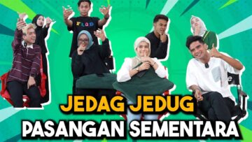 JEDAG JEDUG PARTNER SEMENTARA UNTUK KALI YANG TERAKHIR…