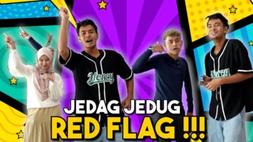 JEDAG JEDUG SAVAGE LELAKI TURN OFF DENGAN PEREMPUAN YANG ??? REDFLAG ALERT…