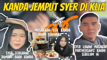 KANDA REJECT MASAKAN DARI SYER!! SELAMAT TINGGAL SABAH!!