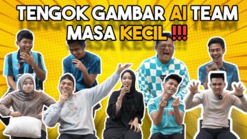 KANT0IKAN GAMBAR MASA KECIL AI TEAM !!! AYAT SENTAP MASA SILAM…