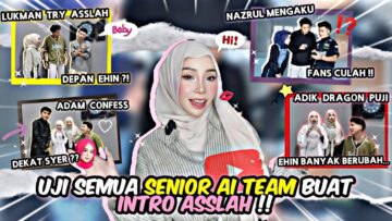 KANTOI AI TEAM SENIOR TAK SUPPORT NEW GEN !! AI TEAM REKA SENDIRI INTRO BARU UNTUK ASSLAH !!