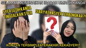 KATA KATA TERAKHIR DARI SYER UNTUK KANDA?!! KONTEN TERAKHIR KEKASYER??