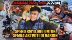 KEJA GILERR HABISKAN RM10K MAIN AKTIVITI DI HARBIN!!! PIKAT HATI SEMUA AMOI DI CHINA?!