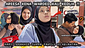 KENA WARDED UNTUK KALI KE 2!  SEDIH KENA RAYA BERJAUHAHAN DENGAN FAMILY ☹️