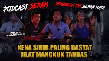 KISAH SERAM AITEAM – BOBOI & CAPIK DISIHIR JILAT MANGKUK TANDAS!!! TUMPANGKAN JENAZAH BALIK?!