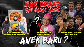 KRONI PANCING UDANG!! AWEK BARU LEBIH MENGODA!! BEREBUT NAK MASAK UDANG!!