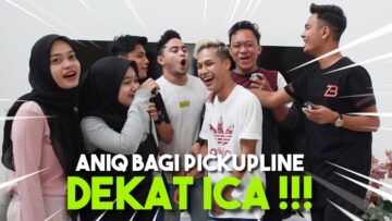 LAWAN PICKUPLINE CINTA !!! ANIQ BAGI PICKUPLINE KAT TALENT BARU ICA…