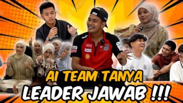 LEADER JAWAB SEMUA SOALAN KONTROVERSI & PANAS YANG BERLAKU DALAM AI TEAM…