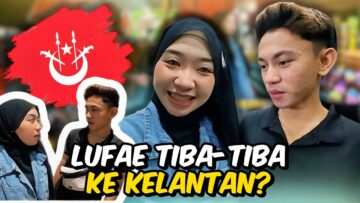 LOKMAN BAWA FAE LARI KE KELANTAN?. LUFAE GADUH LAG!!!