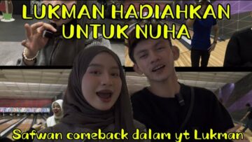 LUKMAN PUJUK NUHA KEMBALI,SAFWAN COMEBACK SEBAGAI..??