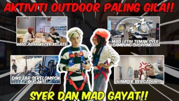 MAD HAMPIR JATUH KEBAWAH!! SYER TERPALING BERANI?!