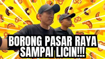 MADKHAN HABISKAN DUIT BORONG MAKANAN DI PASAR RAYA?!..SAMPAI KENA HALAU!!
