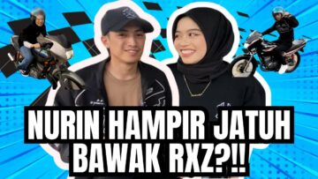 MADKHAN TEMAN NURIN PERGI RIDE RXZ?!.HUJAN LEBAT NURIN J4TUH MOTO!!!