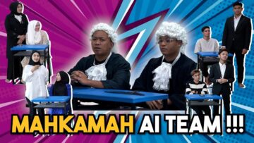 MAHKAMAH KESALAHAN AI TEAM PASANGAN KAMI & SAMAD !!!