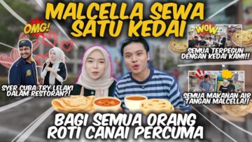 MALCELLA SEWA SATU KEDAI MAKAN!🤩 BELANJA 100 ROTI CANAI !!🥳