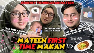 MATEEN FIRST TIME MAKAN !!! DAH 6 MONTH!!!