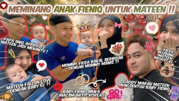 MELAWAT FIERA & MASUK MEMINANG BABY EL UNTUK MATEEN!! MATEEN EXCITED…