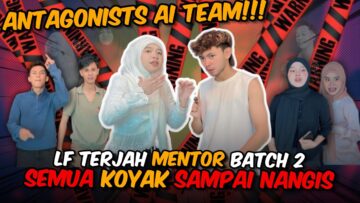 MENTOR BATCH 2 KOYAK DENGAN LF!! HARRY HAMPIR PUKUL HAZAN DI SEBABKAN LF?? SORY RINA..