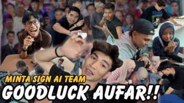 MINTA SEMANGAT DARI AI TEAM !!! AUFAR KATA SIGN DIORANG BURUK
