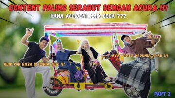 MIRA BAWAK BECA SAMPAI TERBALIK | CONTENT PALING SERABUT !!!