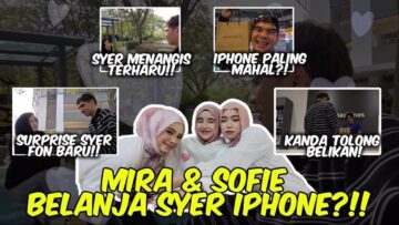 MIRA SOFIE & KANDA SURPRISE SYER FON BARU!!! SYER TERHARU GILA!! FON PALING LATEST?!