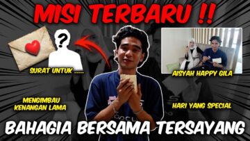 MISI TERBARU !! BAHAGIA BERSAMA TERSAYANG !!