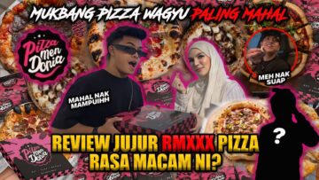 MUKBANG PIZZA WAGYU PALING MAHAL DI MALAYSIA!!! MAAF CIK EPAL REVIEW MENYAKITKAN?!