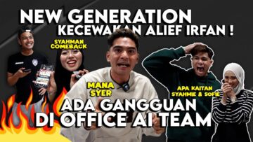 NEW GEN KECEWAKAN ALIEF IRFAN !! SYAHMIE SOFIE ADA APA APA ?