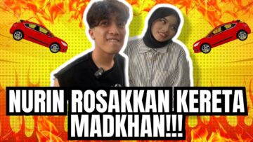 NURIN BAWAK KERETA MADKHAN LANGAR TEMBOK?!.HABIS ROSAK KERETA AKU!!!!