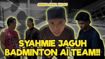 PAK USTAZ GEGAR COURT BADMINTON??? SATU AI TEAM TERKEJUT TENGOK PERFORMANCE SYAHMIE!!!