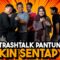 PANTUN TR4SHTALK PALING P4NAS !!! SAK1TNYA GAK ADA 0BAT !!!