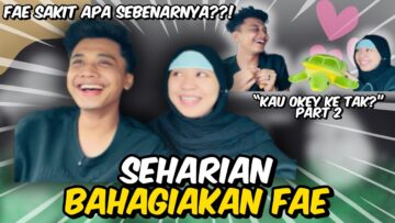 PART 2 FAE SAKIT TERUK DI CYBERJAYA⁉️ AIMAN DATANG RUMAH FAE‼️