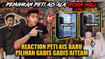 PENUHKAN PETI AIS PILIHAN GADIS AITEAM!!! REACTION TAK SANGKA SUPRISE PETI AIS ALA MYDIN?!